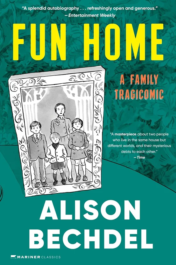 Fun Home: A Family Tragicomic by Alison Bechdel