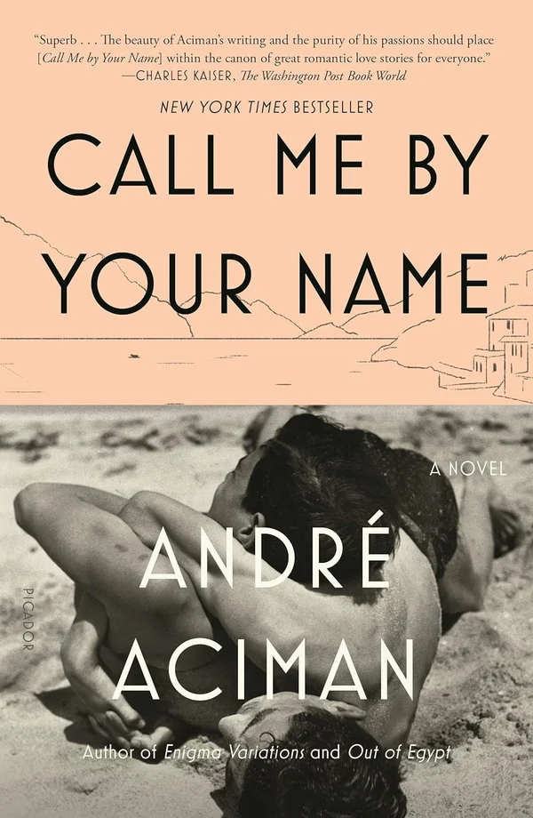 Call Me By Your Name by André Aciman
